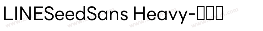 LINESeedSans Heavy字体转换